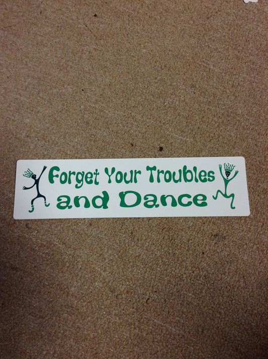 Forget Your Troubles and Dance Sticker - HalfMoonMusic