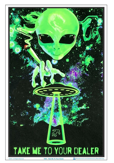 Take Me To Your Dealer Stoner Alien Flocked Blacklight Poster - HalfMoonMusic