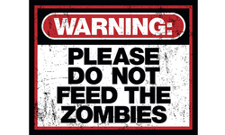 Warning Do Not Feed the Zombies Art Print - HalfMoonMusic