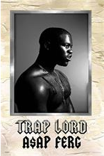 ASAP Ferg Trap Lord Poster - HalfMoonMusic