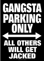 Gangsta Parking Tin Sign - HalfMoonMusic