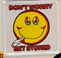 Don't Worry Get Stoned Patch - HalfMoonMusic