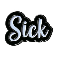 Sick Enamel Pin - HalfMoonMusic