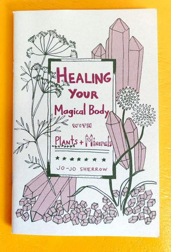 Healing Your Magical Body With Plants & Minerals - HalfMoonMusic