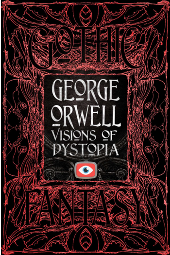 George Orwell Visions of Dystopia Hardcover Book - HalfMoonMusic